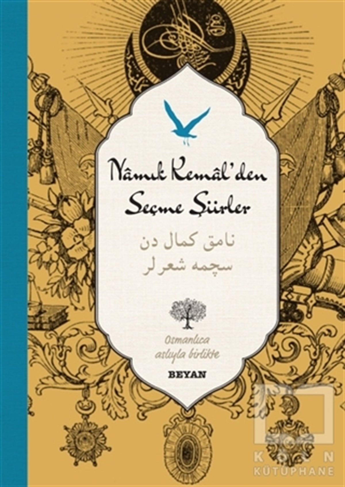 Osman KocaŞiirNamık Kemal'den Seçme Şiirler (Osmanlıca -Türkçe)