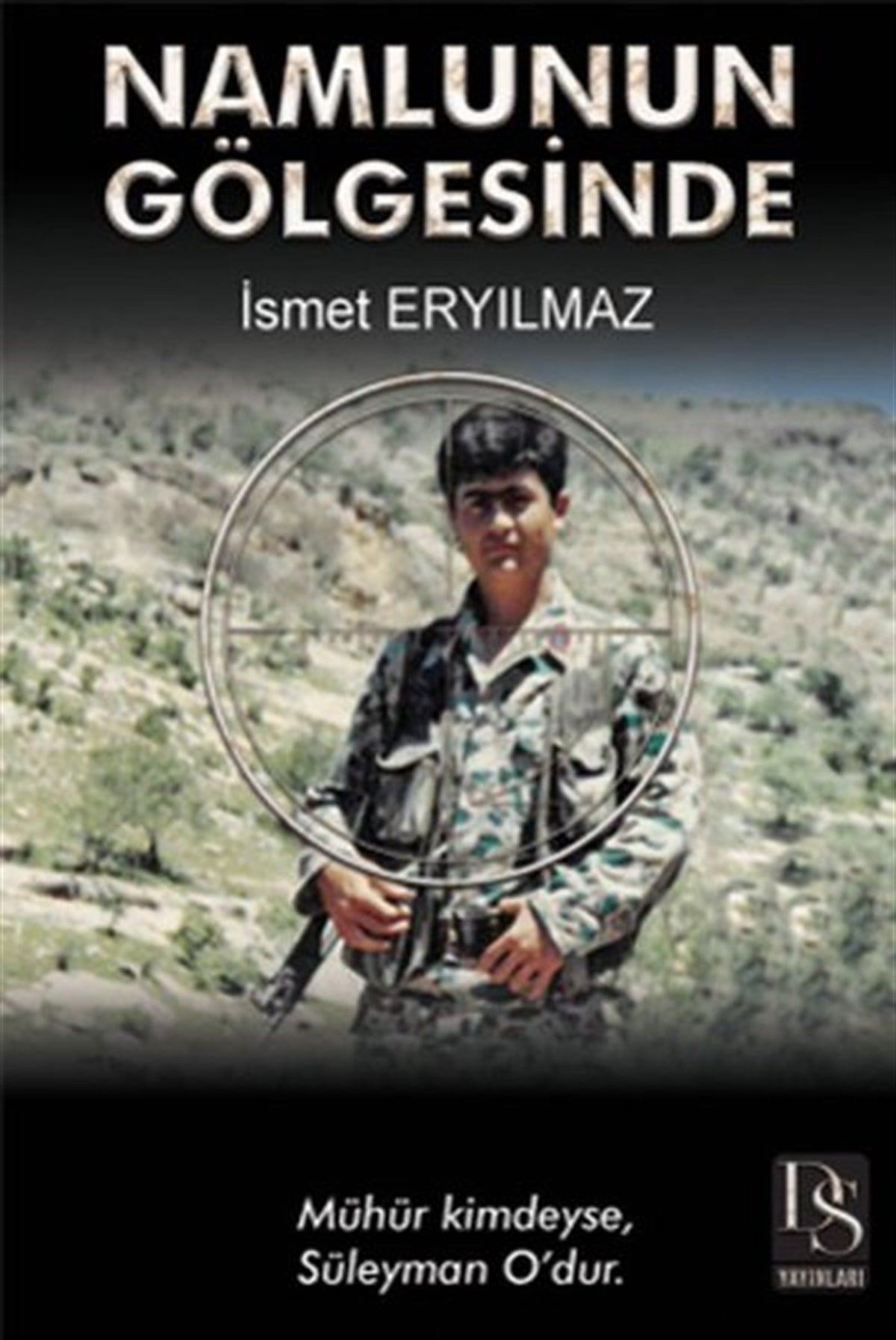 İsmet EryılmazTürkiye RomanNamlunun Gölgesinde