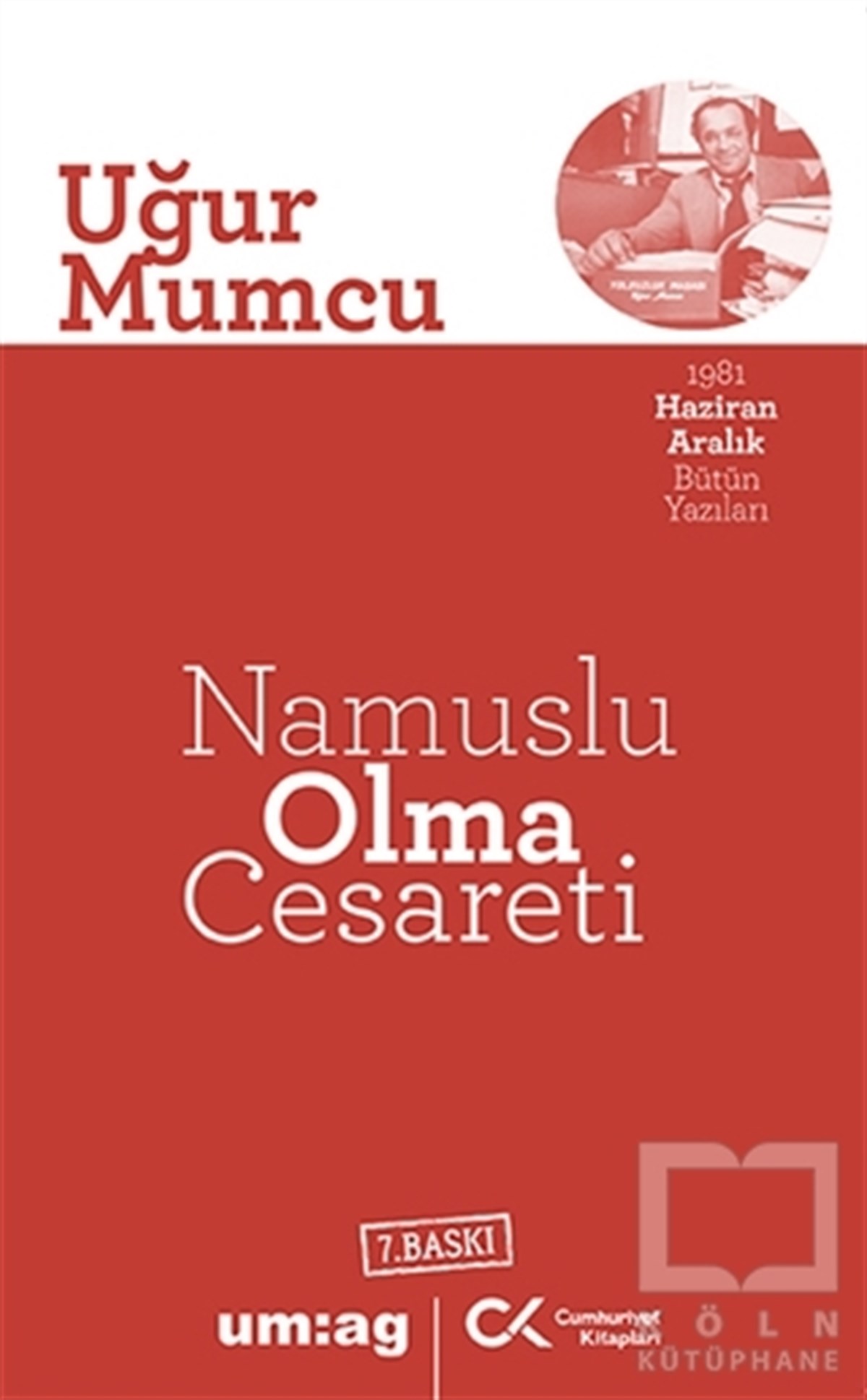 Uğur MumcuTürkiye Siyaseti ve Politikası KitaplarıNamuslu Olma Cesareti