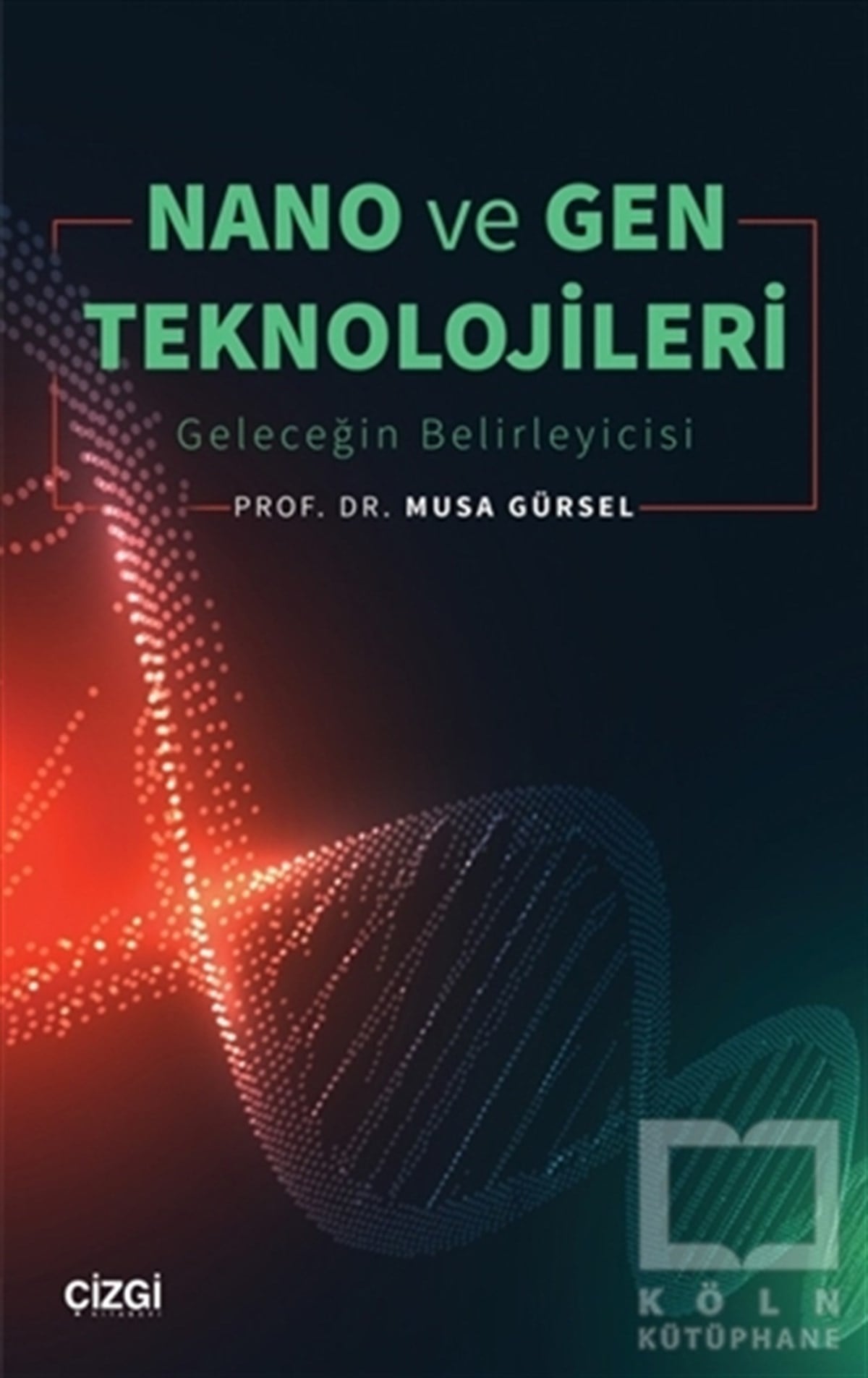 Musa GürselYapay ZekaNano ve Gen Teknolojileri