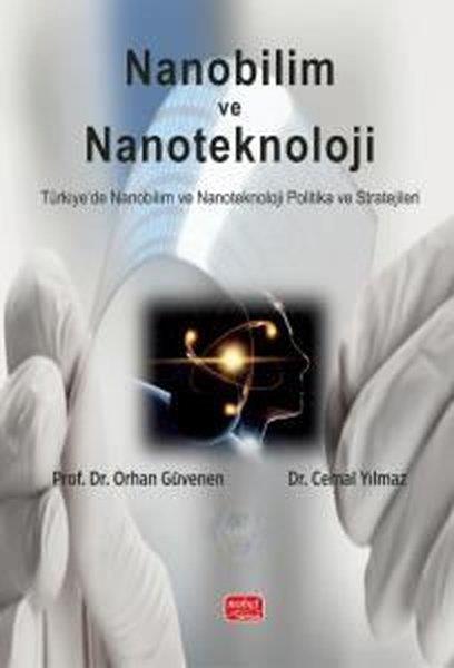 Cemal YılmazEğitimNanobilim ve Teknoloji - Türkiye'de Nanobilim ve Nanoteknoloji Politika ve Stratejileri