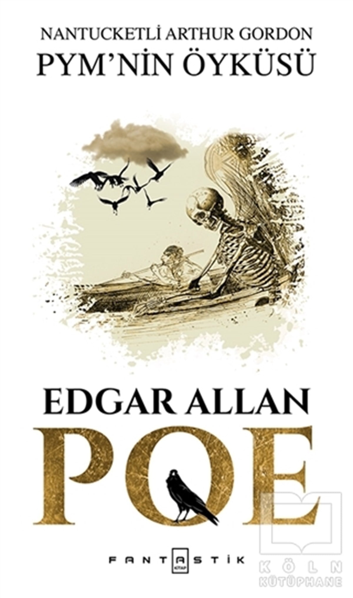 Edgar Allan PoeÖyküNantucketli Arthur Gordon PMY'nin Öyküsü