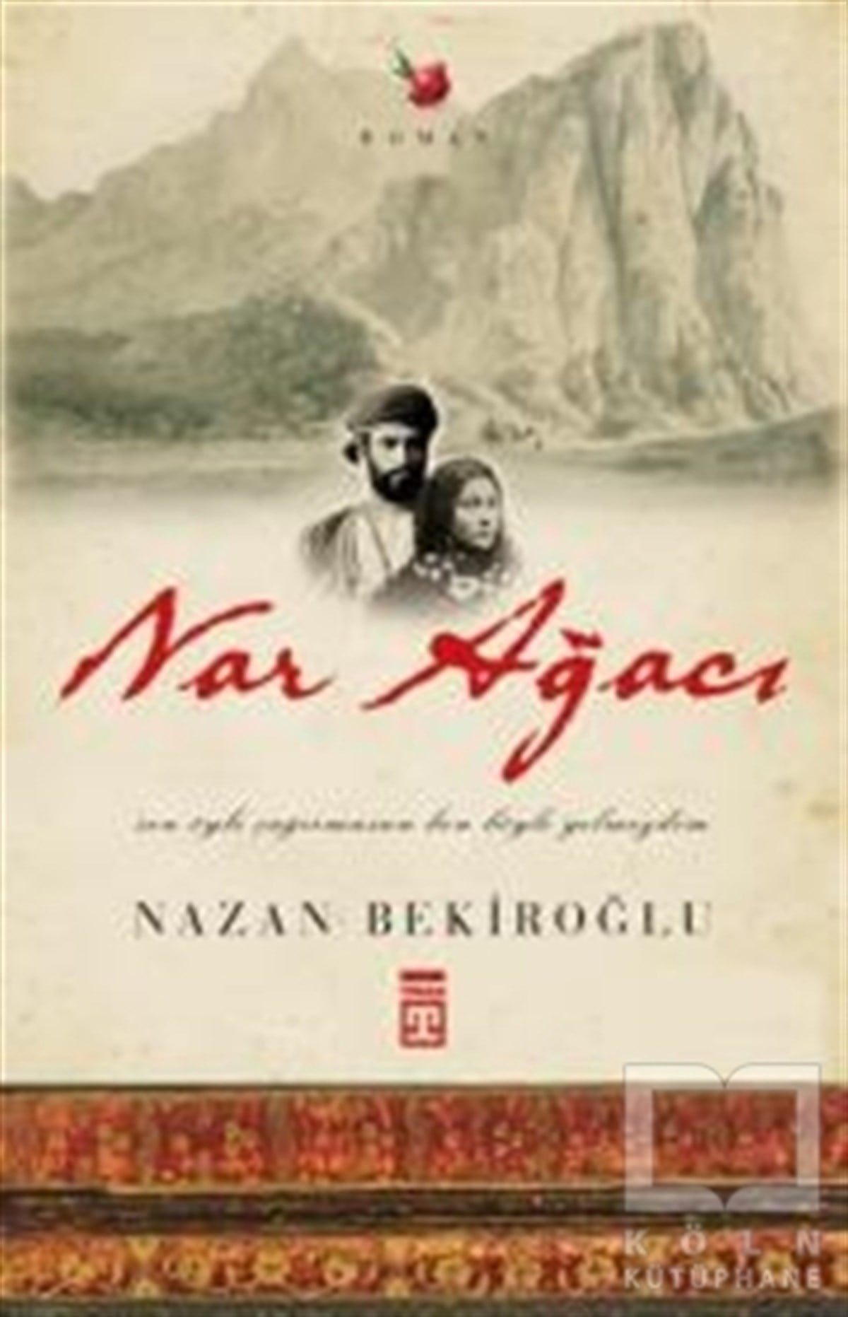 Nazan BekiroğluRomanNar Ağacı