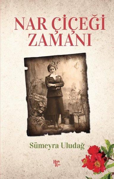 Sümeyra UludağTürk ŞiiriNar Çiçeği Zamanı