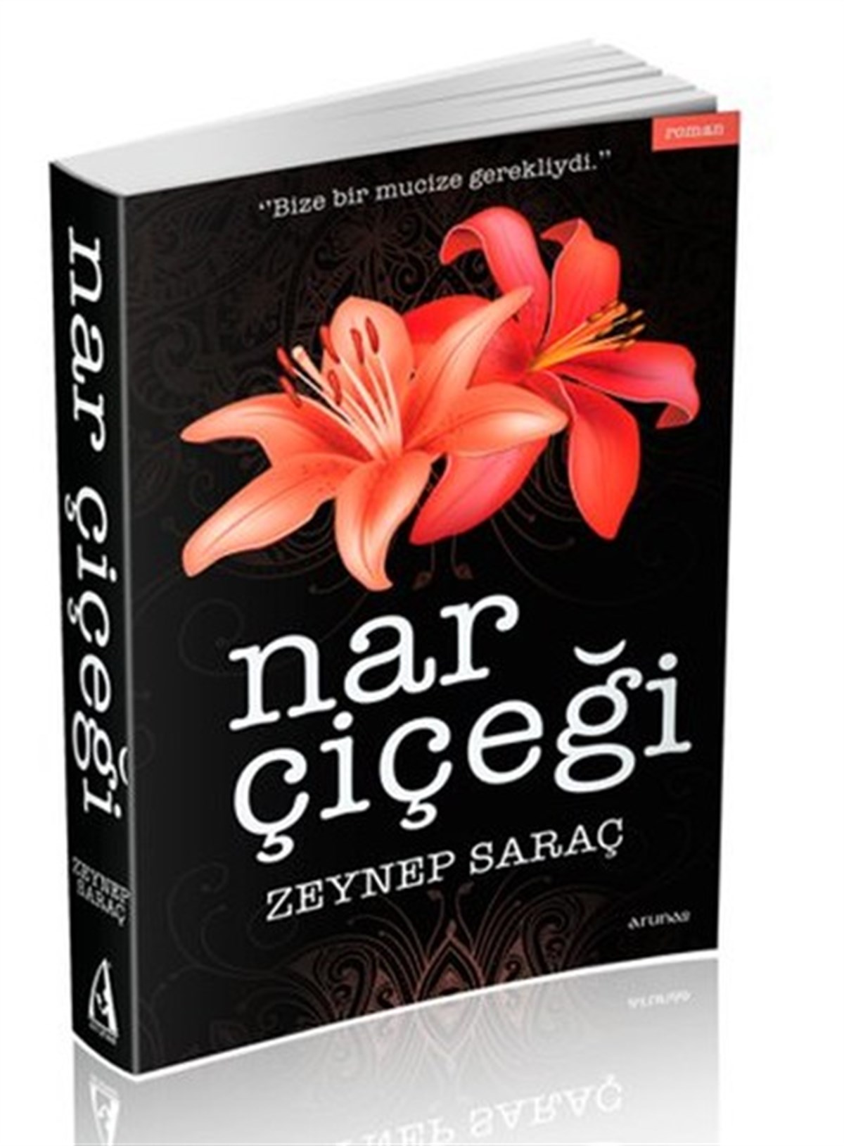 Zeynep SaraçTürkiye RomanNar Çiçeği