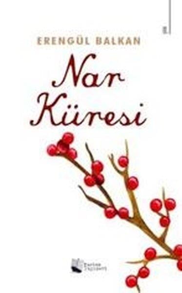 Erengül BalkanTürk ŞiiriNar Küresi