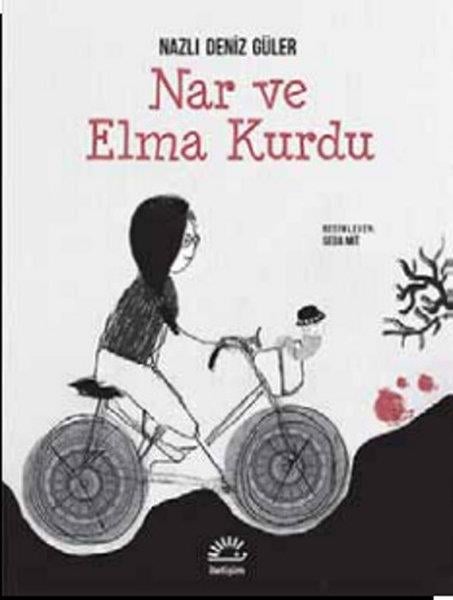 Nazlı Deniz GülerÇocuk Masal KitaplarıNar ve Elma Kurdu