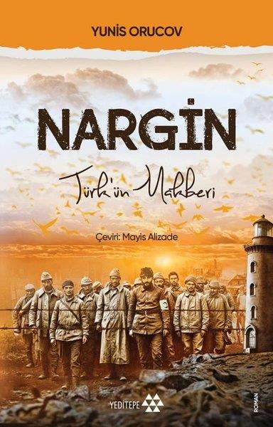 Yunis OrucovTürk RomaniNargin - Türk'ün Rehberi