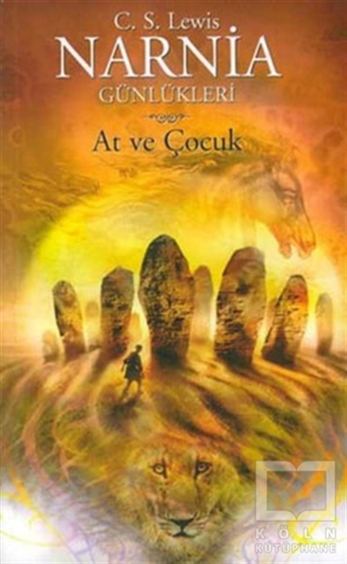 Clive Staples LewisFantastikNarnia Günlükleri 3 - At ve Çocuk