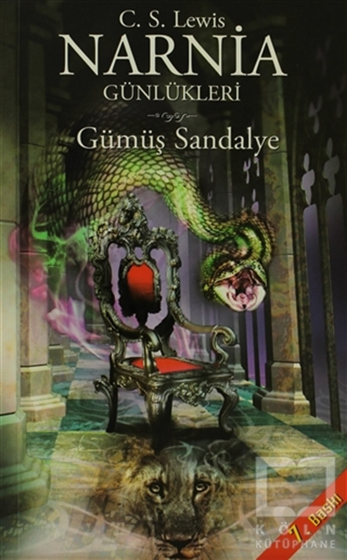 Clive Staples LewisFantastikNarnia Günlükleri 6 - Gümüş Sandalye