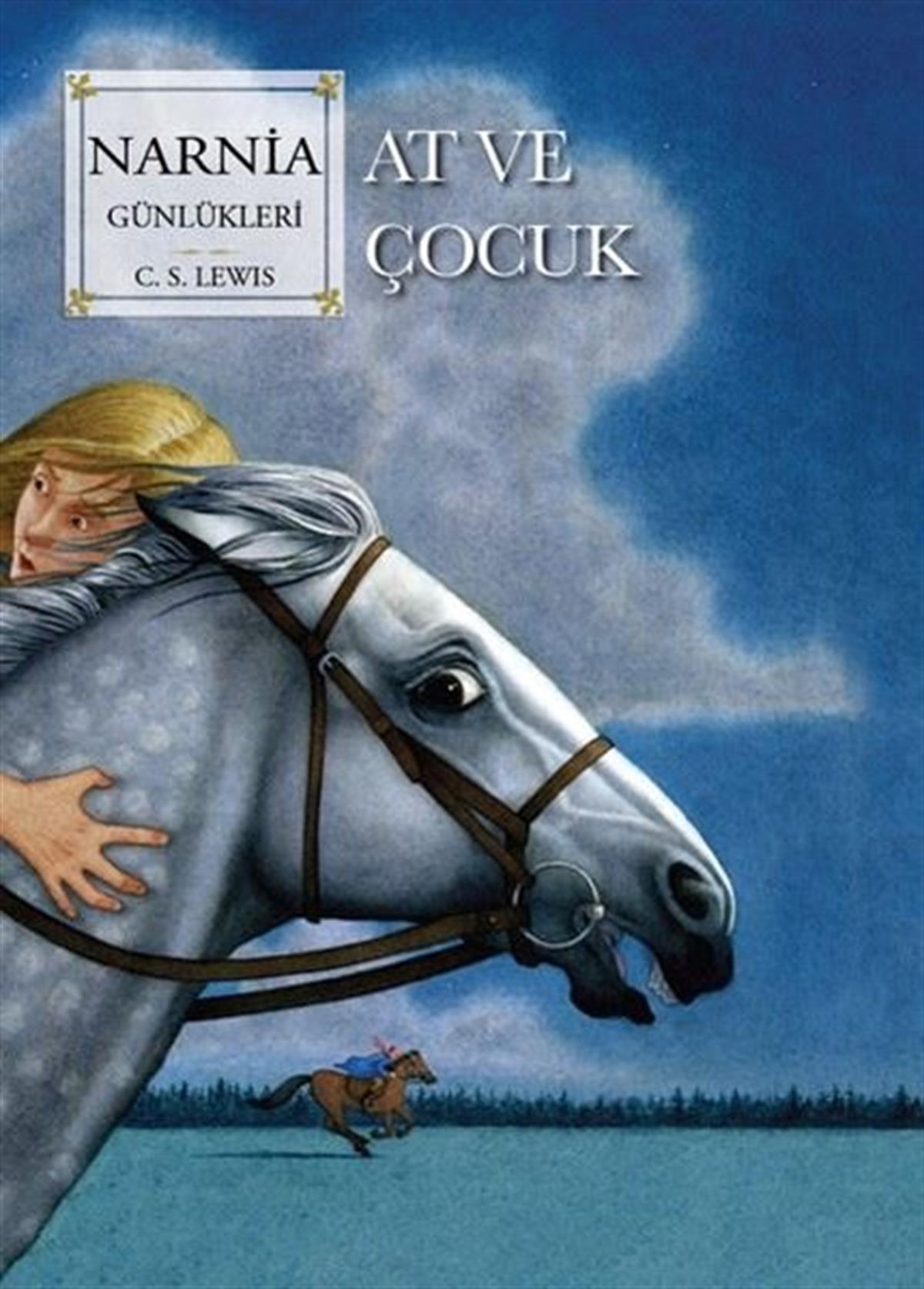 C. S. LewisFantastik / Bilim KurguNarnia Günlükleri Cilt 3 - At ve Çocuk