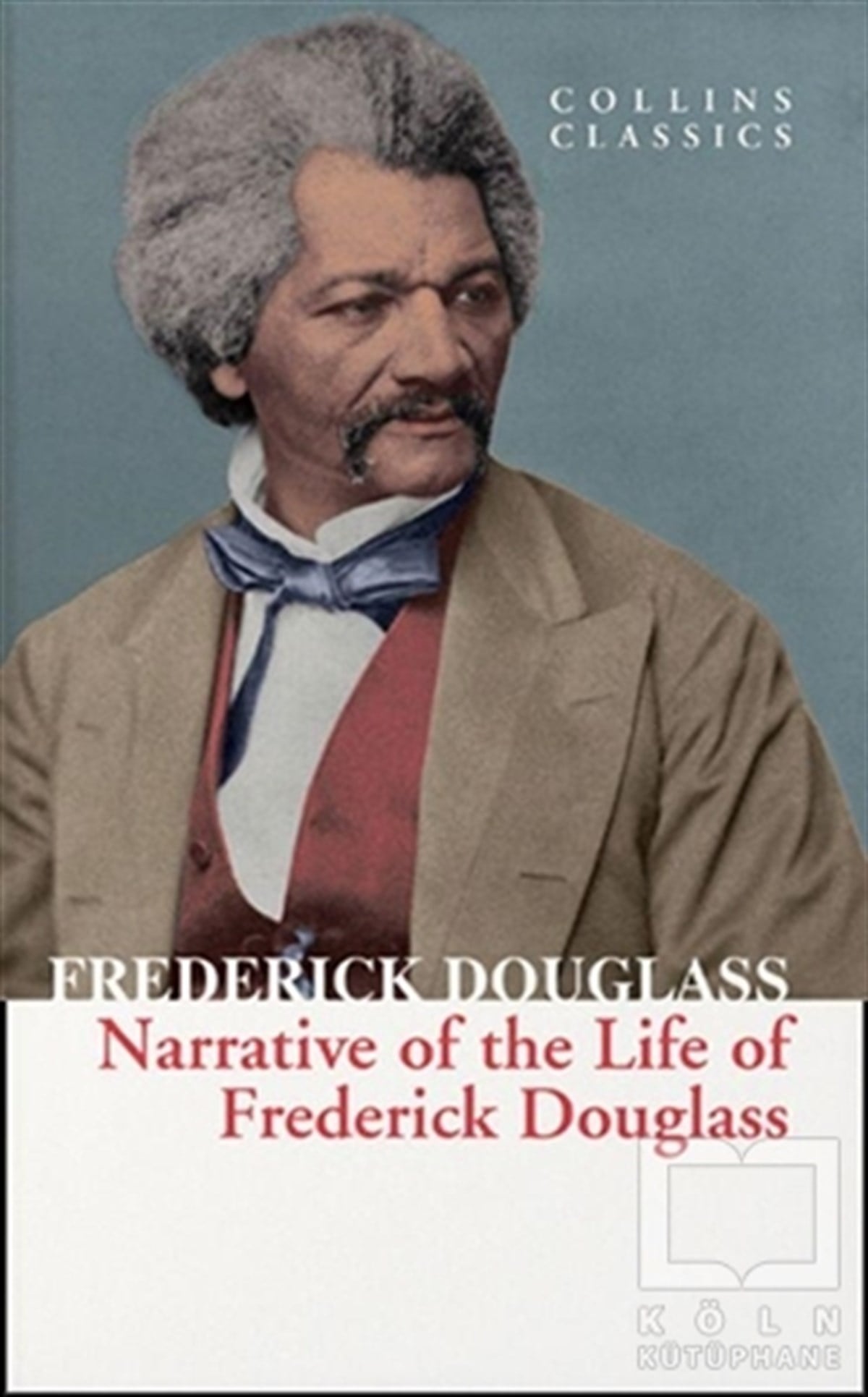 Frederick DouglassTürkçe RomanlarNarrative Of The Life Of Frederick Douglass
