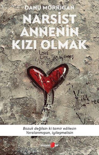 Danu MorriganPsikoloji KitaplarıNarsist Annenin Kızı Olmak