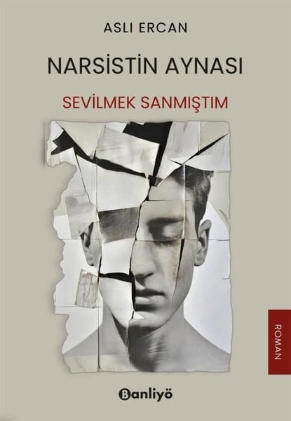 Aslı ErcanTürk RomaniNarsistin Aynası - Sevilmek Sanmıştım