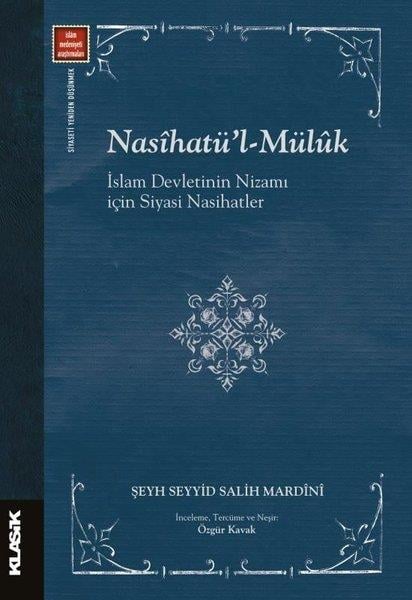 Şeyh Seyyid Salih Mardiniİslami KitaplarNasihatü'l - Müluk İslam Devletinin Nizamı İçin Siyasi Nasihatler