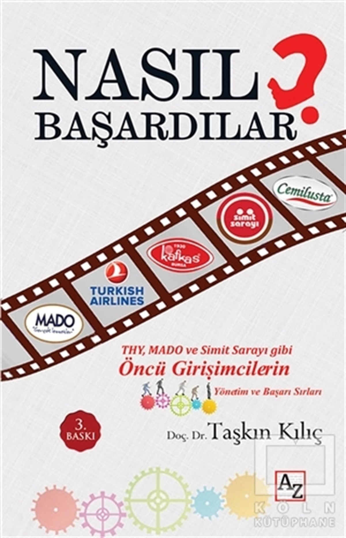 Taşkın KılıçAraştırma-İnceleme-KuramNasıl Başardılar?