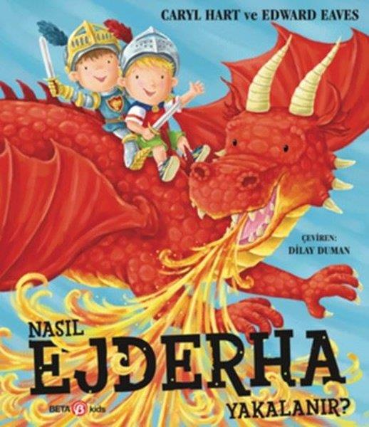 Carly HartEgitim Etkinlik KitaplariNasıl Ejderha Yakalanır?