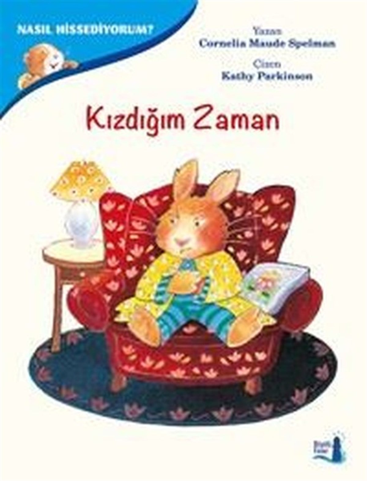 Cornelia Maude SpelmanEgitim Etkinlik KitaplariNasıl Hissediyorum?-Kızdığım Zaman
