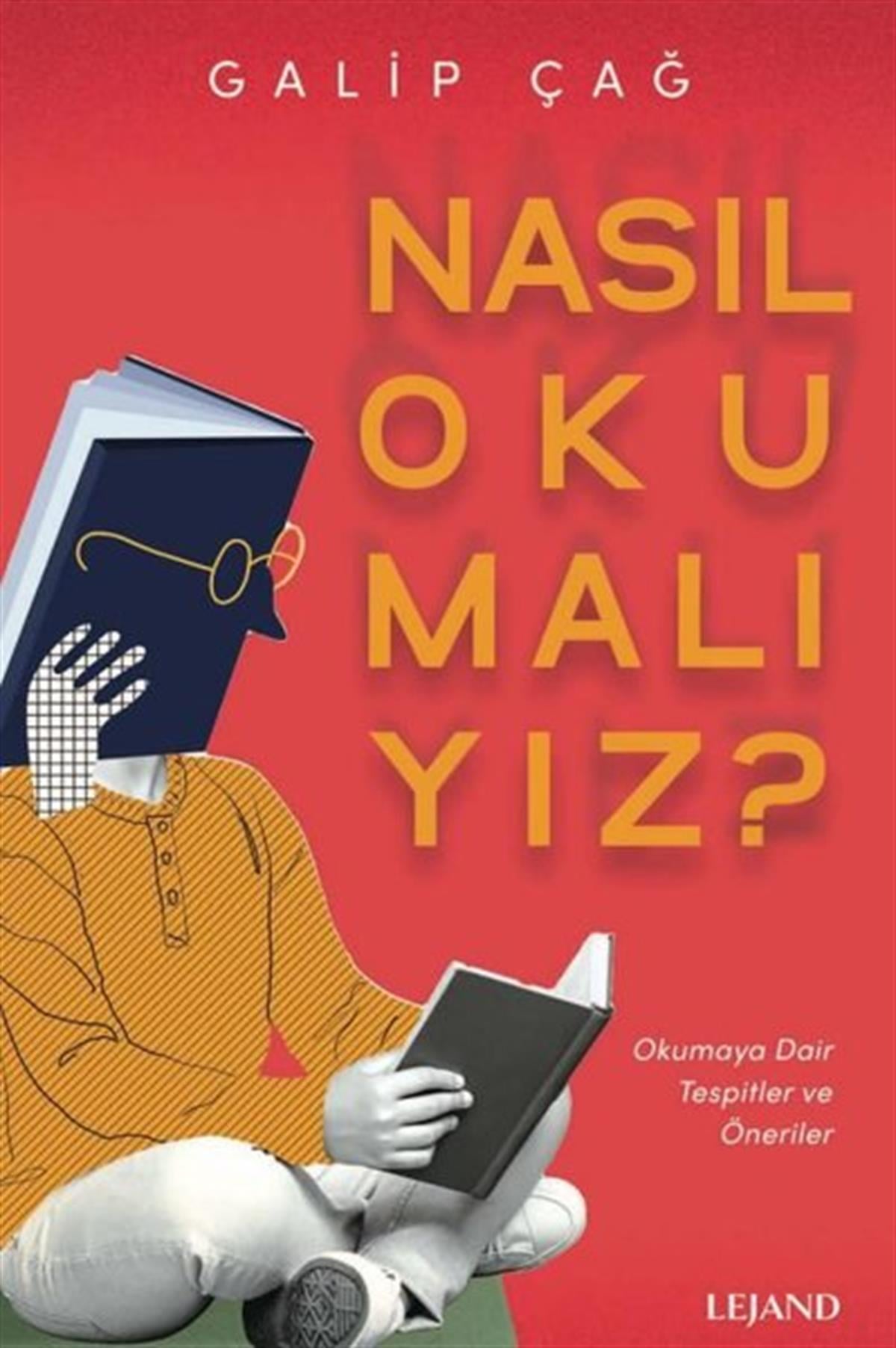 Köln KütüphaneDeneme KitaplarıNasıl Okumalıyız? Okumaya Dair Tespitler ve Öneriler