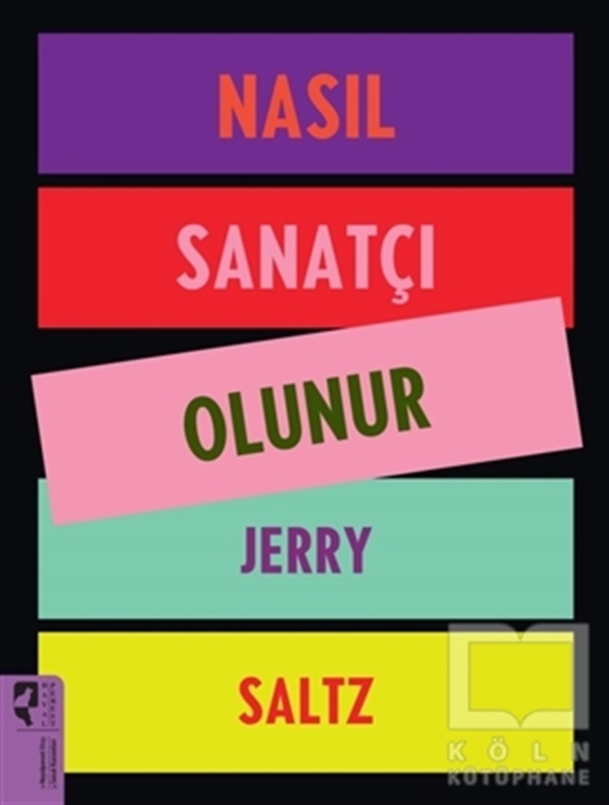 Jery SaltzDiğerNasıl Sanatçı Olunur