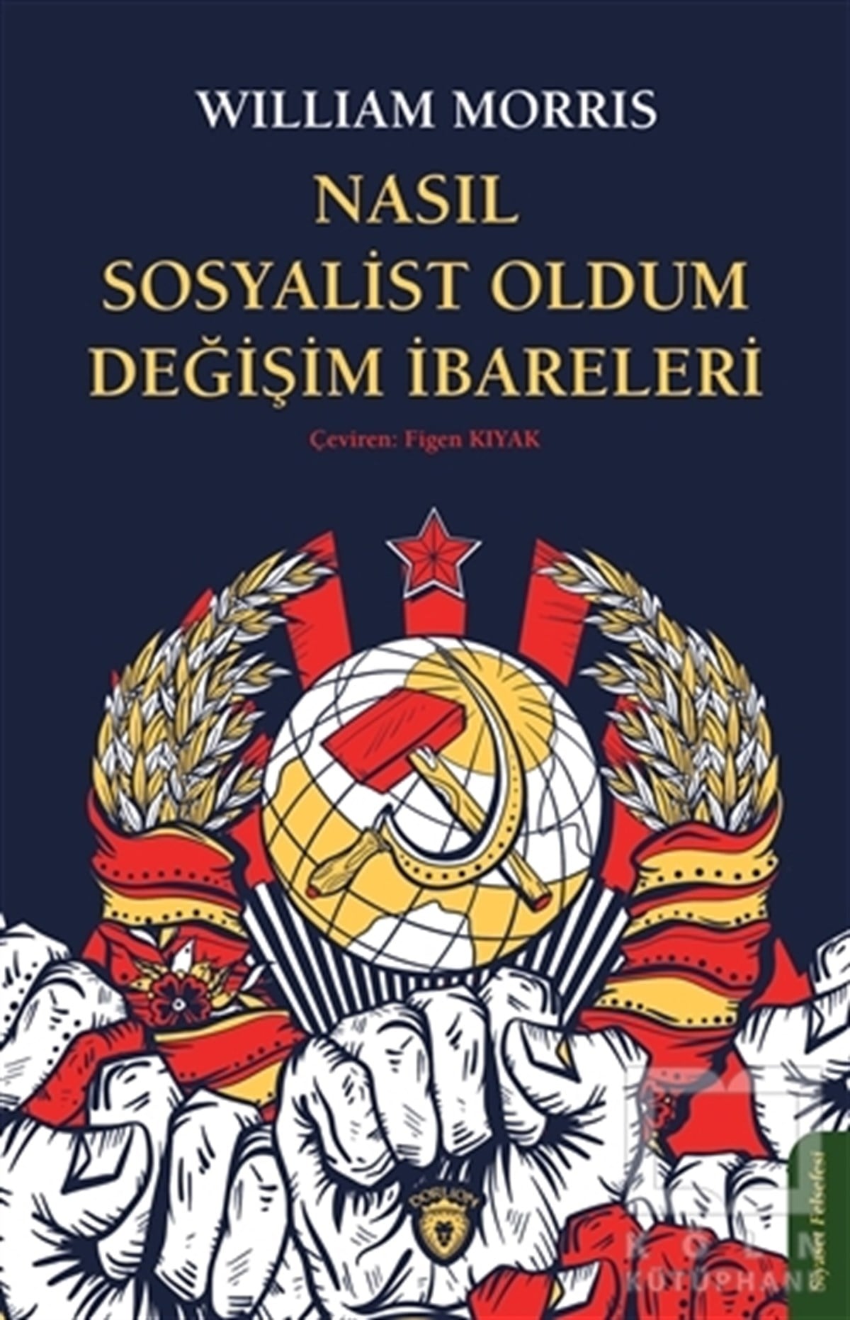 William MorrisSiyaset Felsefesi KitaplarıNasıl Sosyalist Oldum Değişim İbareleri