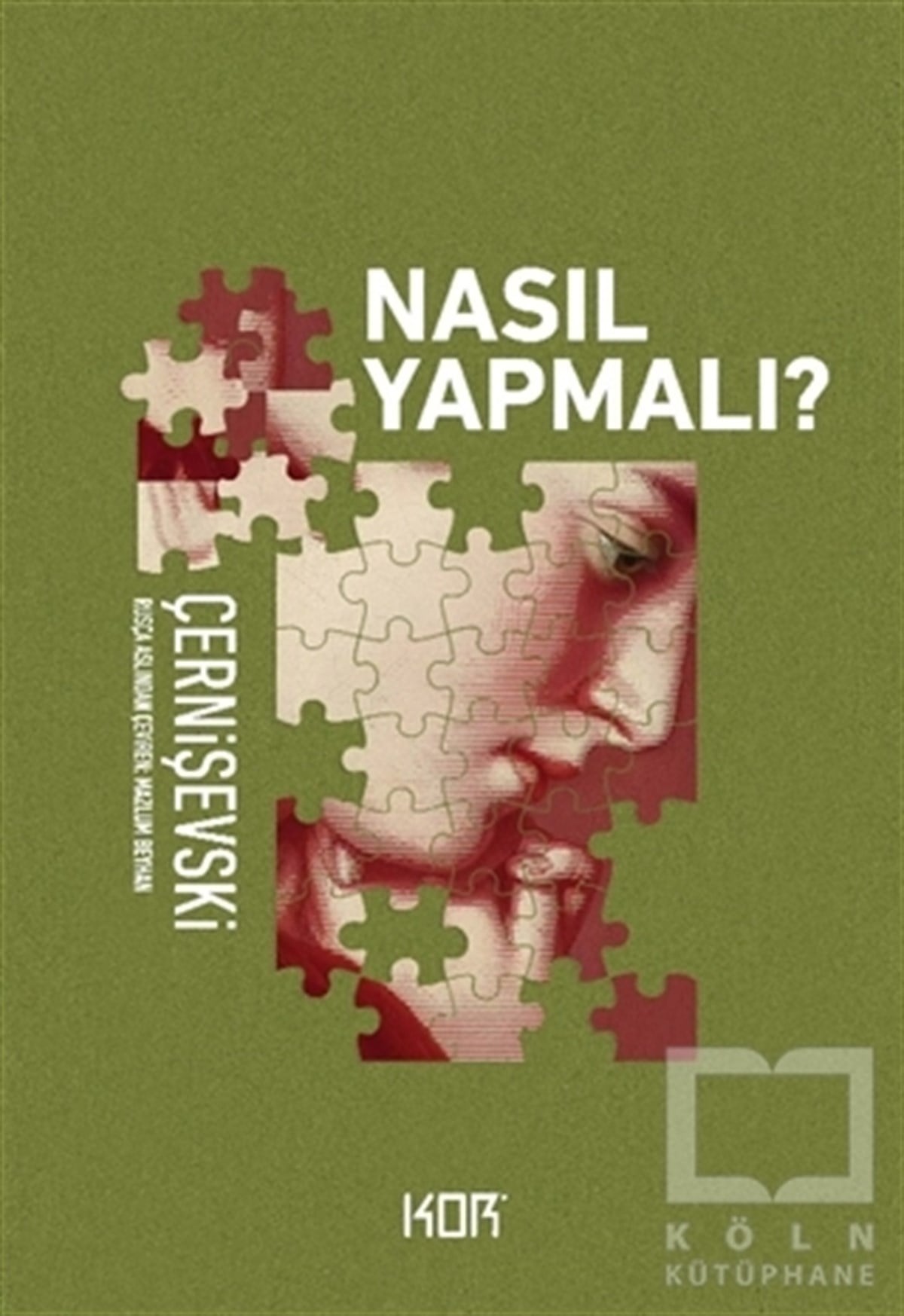 Nikolay ÇernişevskiTürkçe RomanlarNasıl Yapmalı?