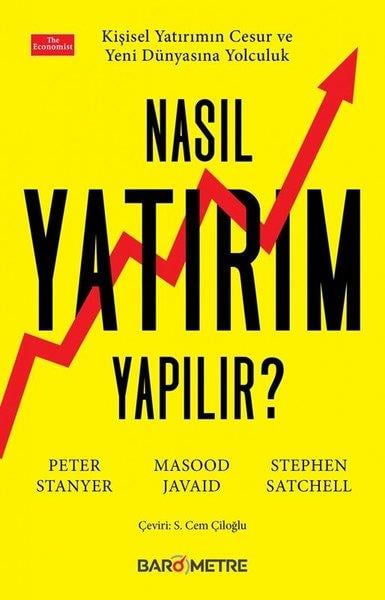 Peter StanyerEkonomi KitaplarıNasıl Yatırım Yapılır? Kişisel Yatırımın Cesur ve Yeni Dünyasına Yolculuk
