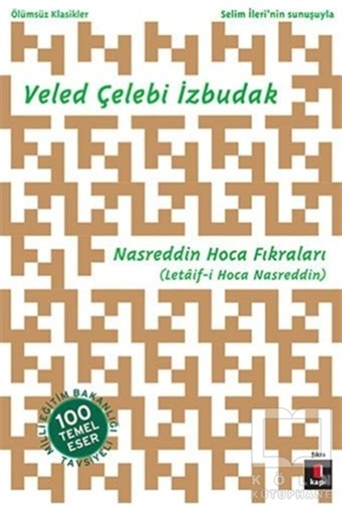 Veled Çelebi İzbudakEğlence - MizahNasreddin Hoca Fıkraları