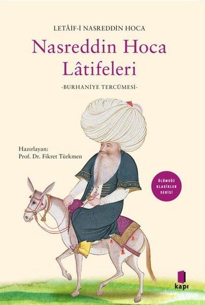 Letaif-i Hoca NasreddinDünya KlasikleriNasreddin Hoca Latifeleri: Burhaniye Tercümesi - Ölümsüz Klasikler Serisi