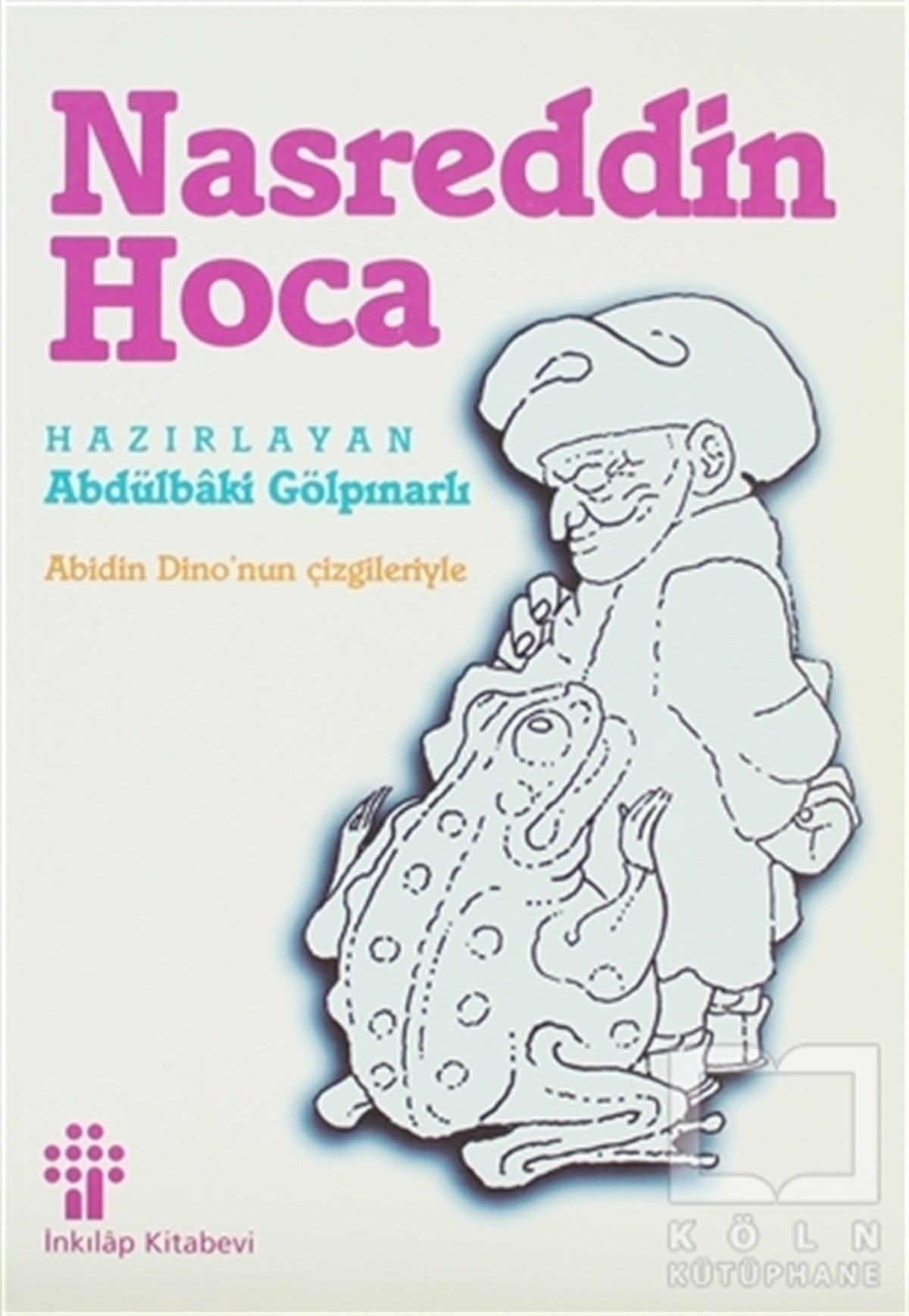 Abdülbaki GölpınarlıDivan Edebiyatı - Halk EdebiyatıNasreddin Hoca