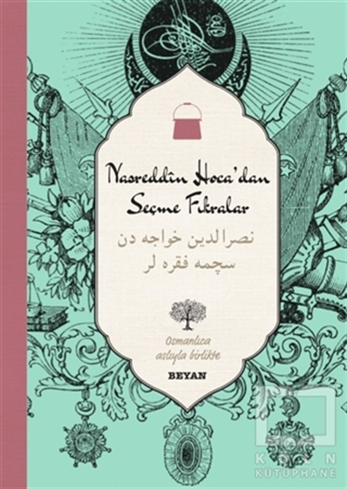 Nasreddin HocaKlasiklerNasreddin Hoca'dan Seçme Fıkralar (Osmanlıca-Türkçe)