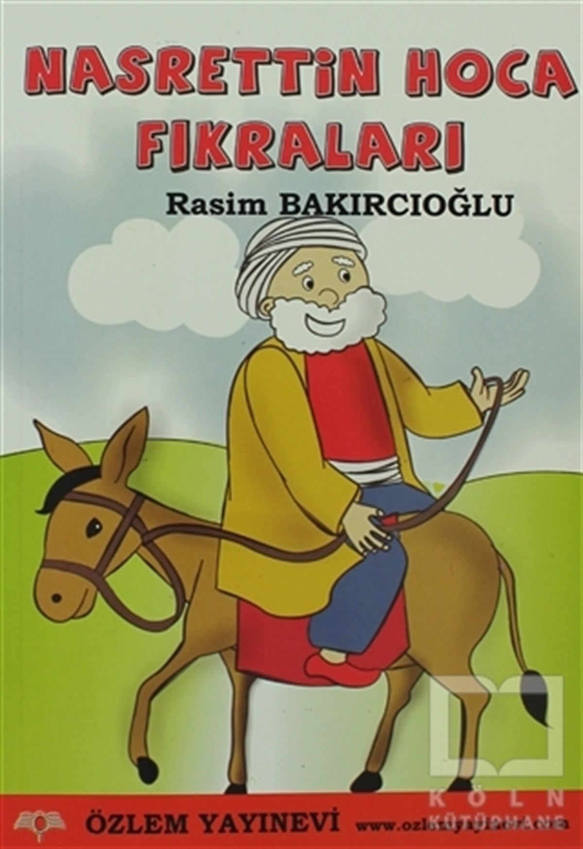 Rasim BakırcıoğluBilmece, BulmacaNasrettin Hoca Fıkraları