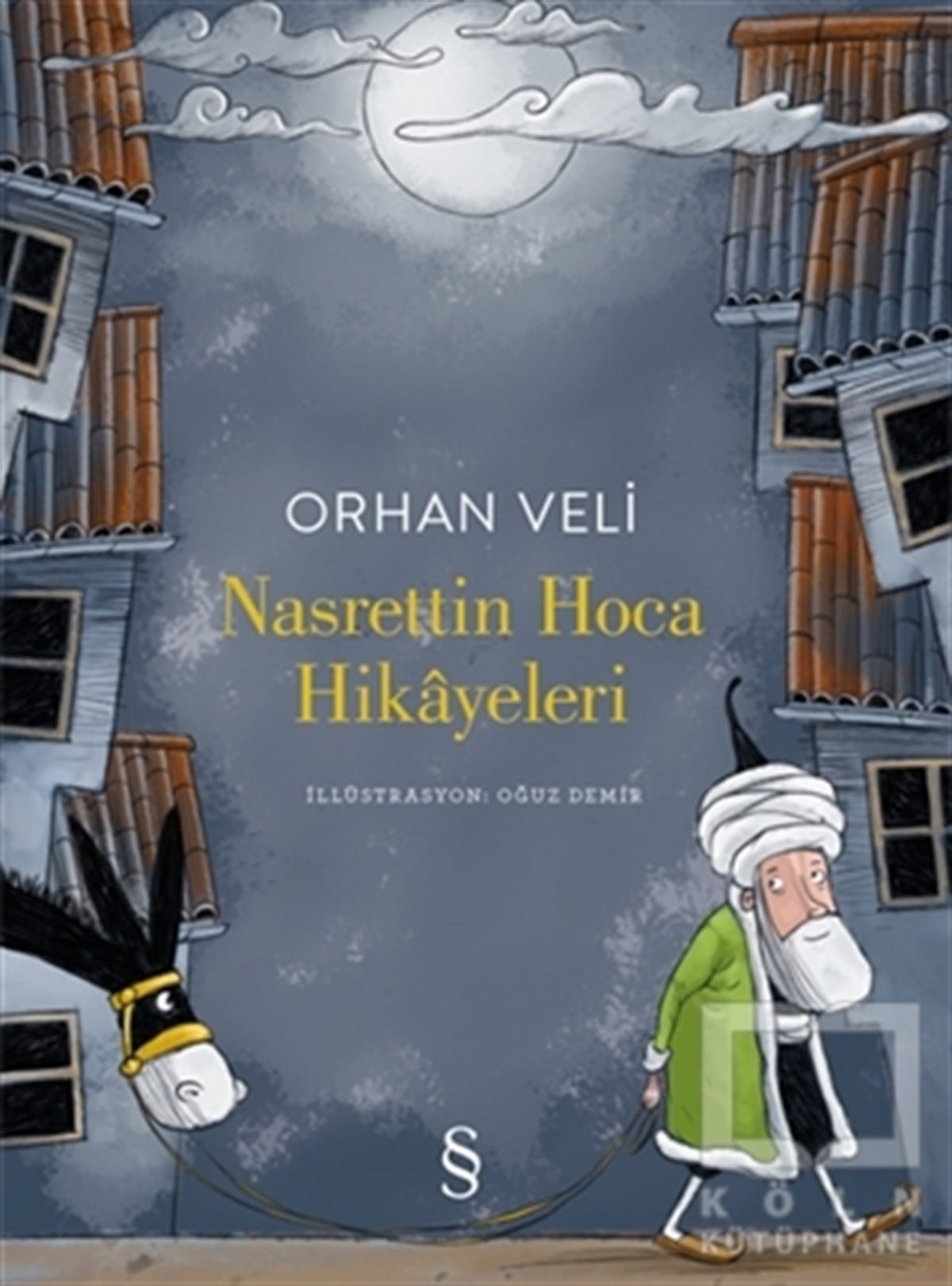 Orhan Veli KanıkÇocuk Hikaye KitaplarıNasrettin Hoca Hikayeleri