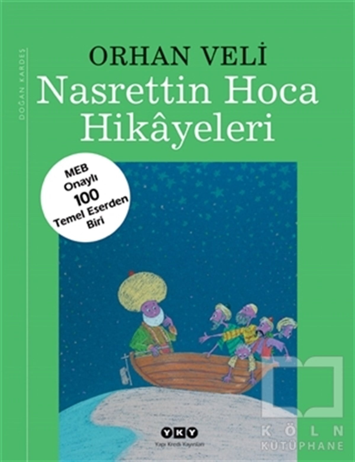 Orhan Veli KanıkTarihsel RomanlarNasrettin Hoca Hikayeleri