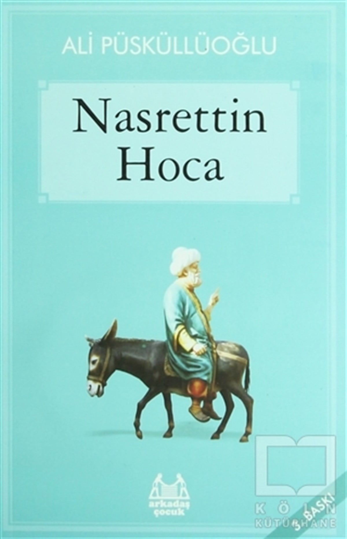 Ali PüsküllüoğluDivan Edebiyatı - Halk EdebiyatıNasrettin Hoca
