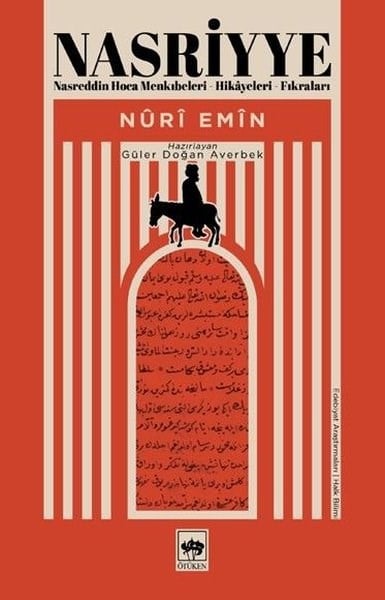 KolektifEleştiri & Kuram & İnceleme KitaplarıNasriyye: Nasreddin Hoca Menkıbeleri-Hikayeleri-Fıkraları
