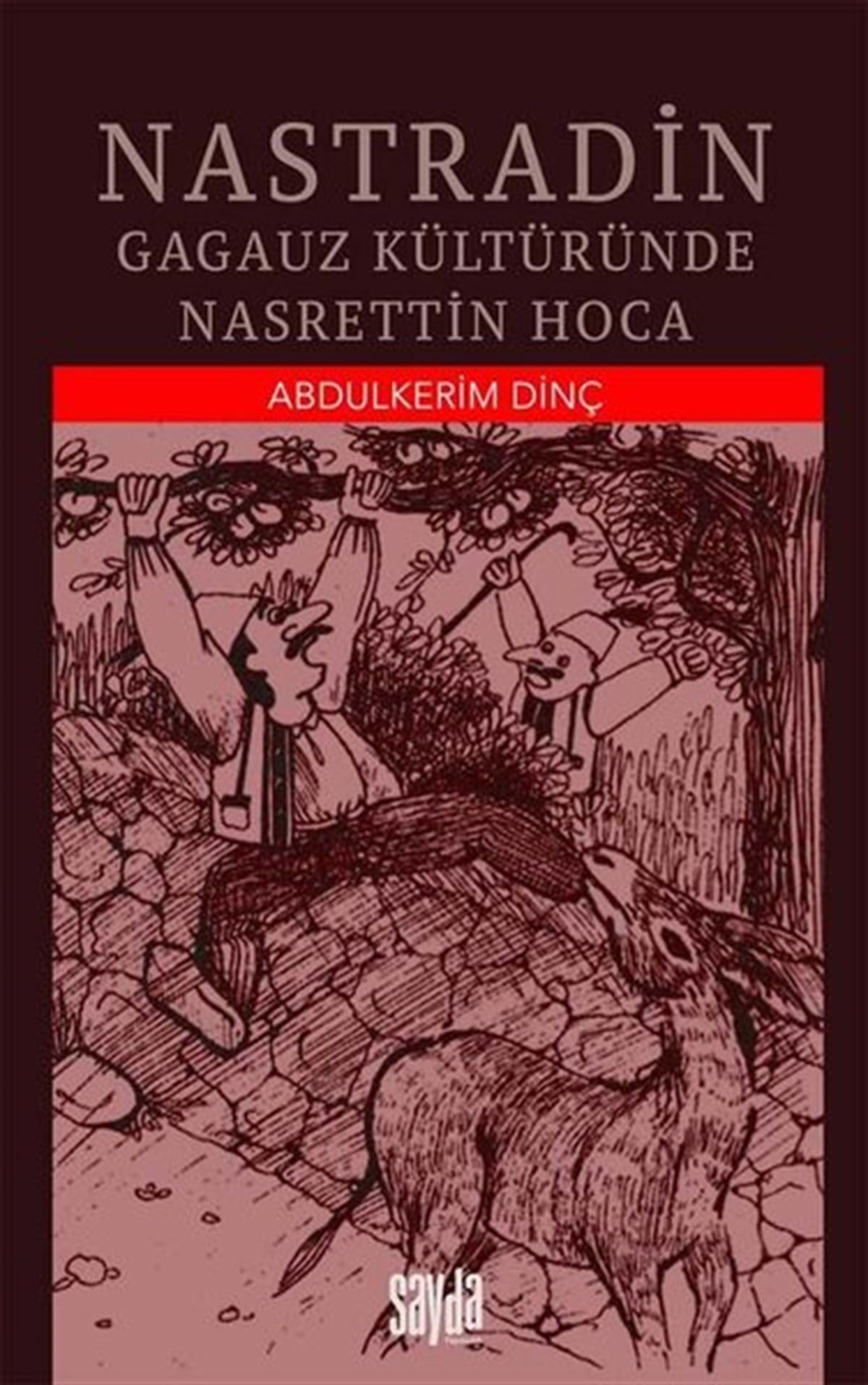 Abdulkerim DinçEleştiri & Kuram & İnceleme KitaplarıNastradin-Gagauz Kültüründe Nasrettin Hoca