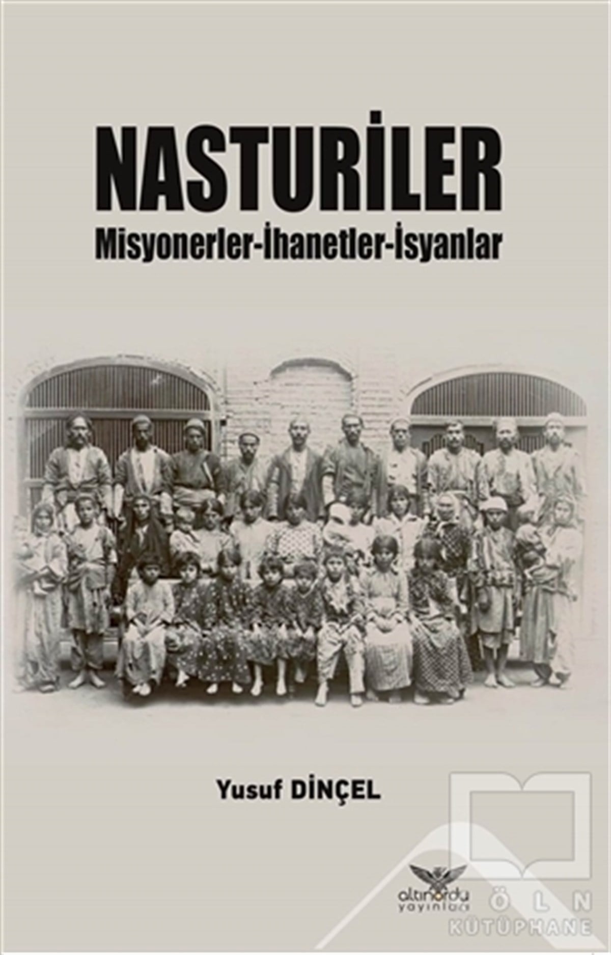 Yusuf DinçelAraştırma - İncelemeNasturiler