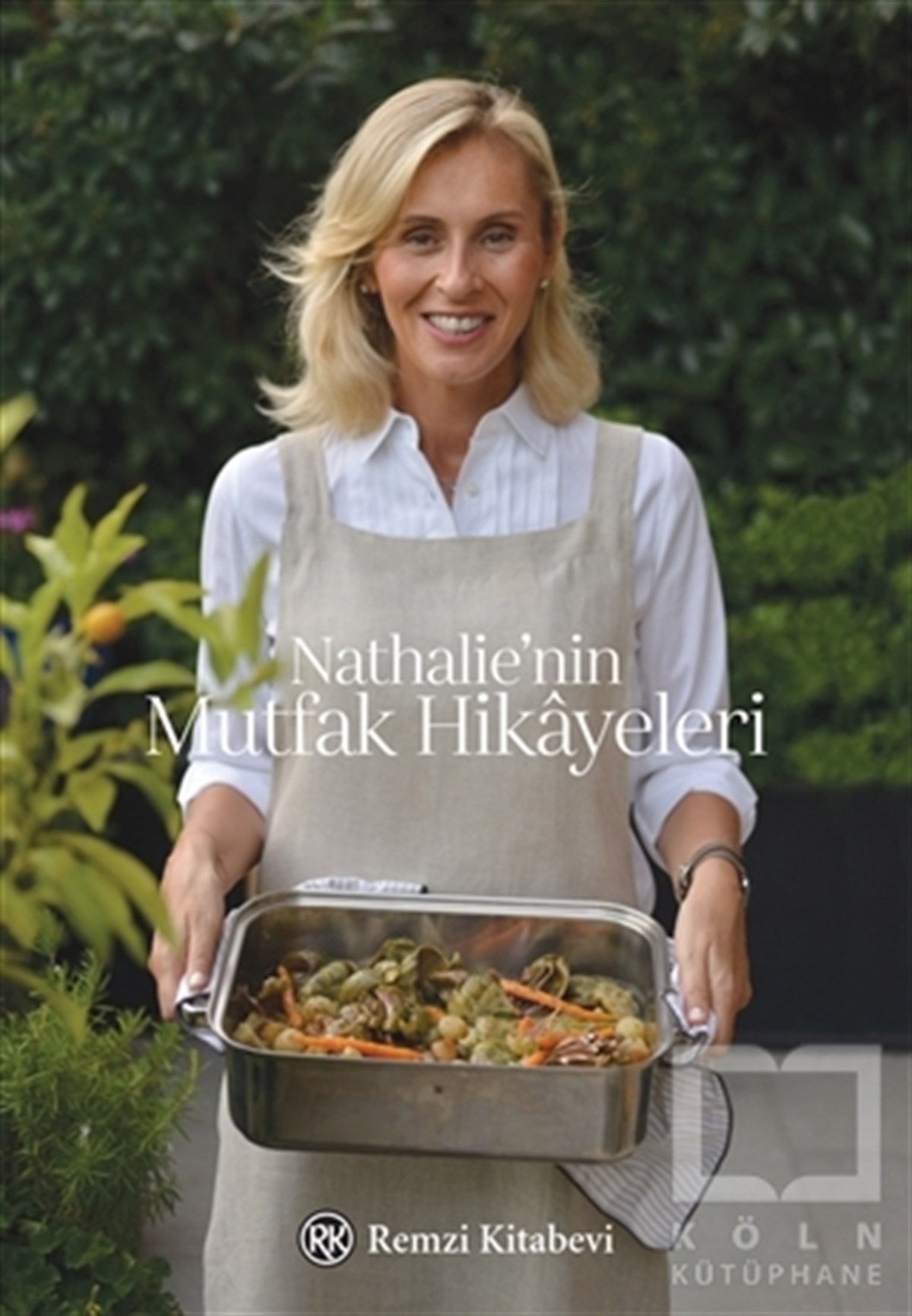 KolektifYemek KitaplarıNathalie’nin Mutfak Hikayeleri