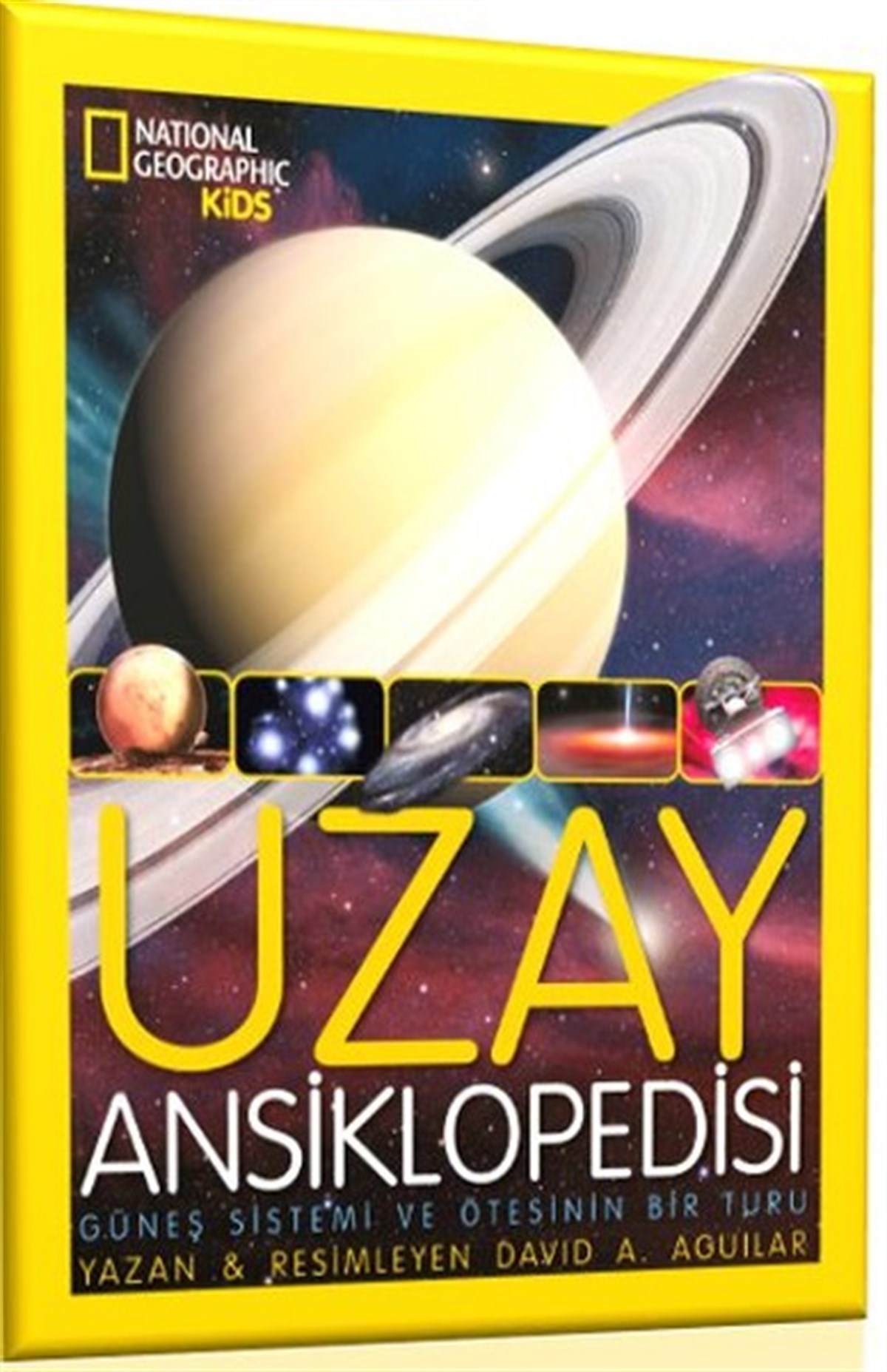 David A. AguilarÇocuk Bilim KitaplarıNatinoal Geographic Kids - Uzay Ansiklopedisi