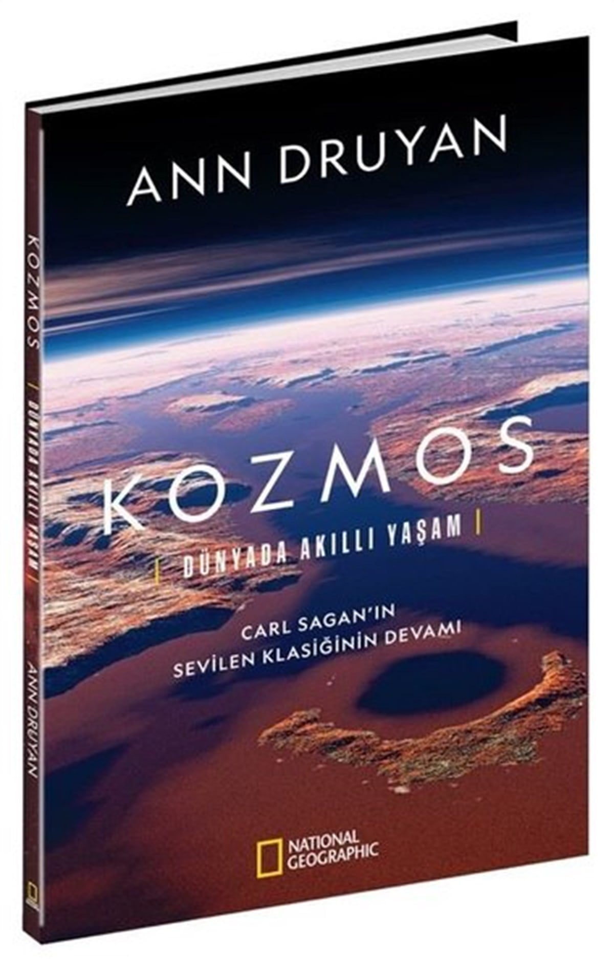 Ann DruyanPopüler Bilim KitaplarıNational Geographic Kozmos - Dünyada Akıllı Yaşam