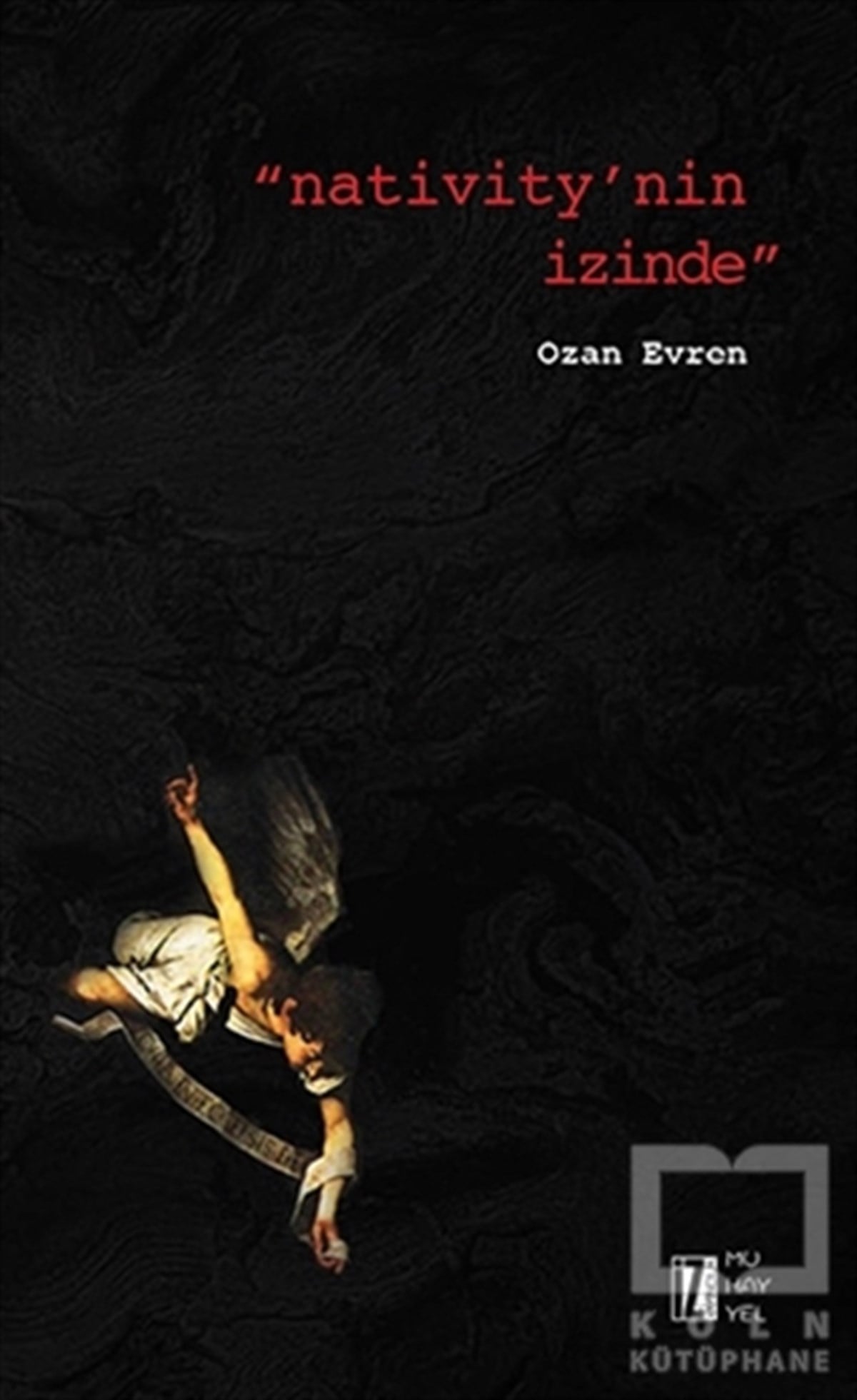Ozan EvrenRomanNativity'nin İzinde