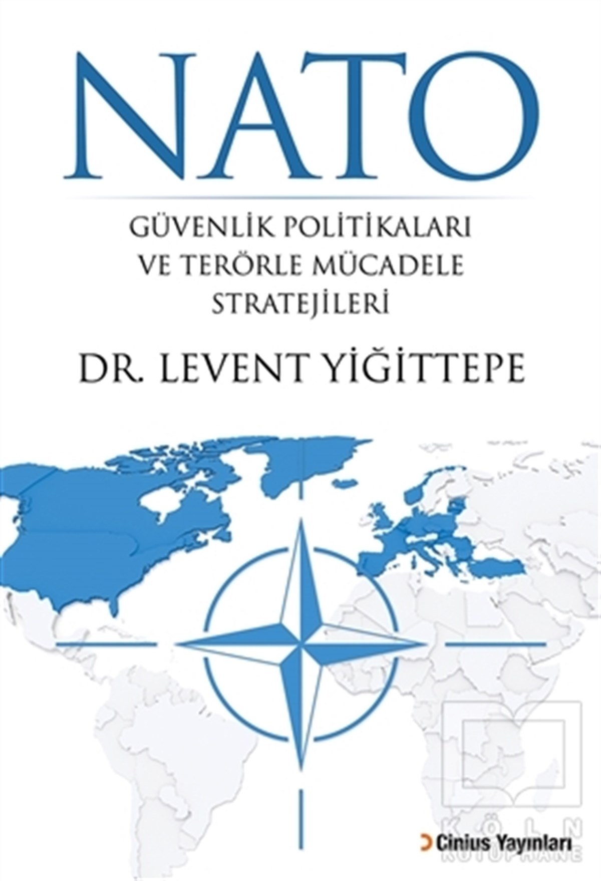 Levent YiğittepeDünya Siyaseti ve PolitikasıNATO