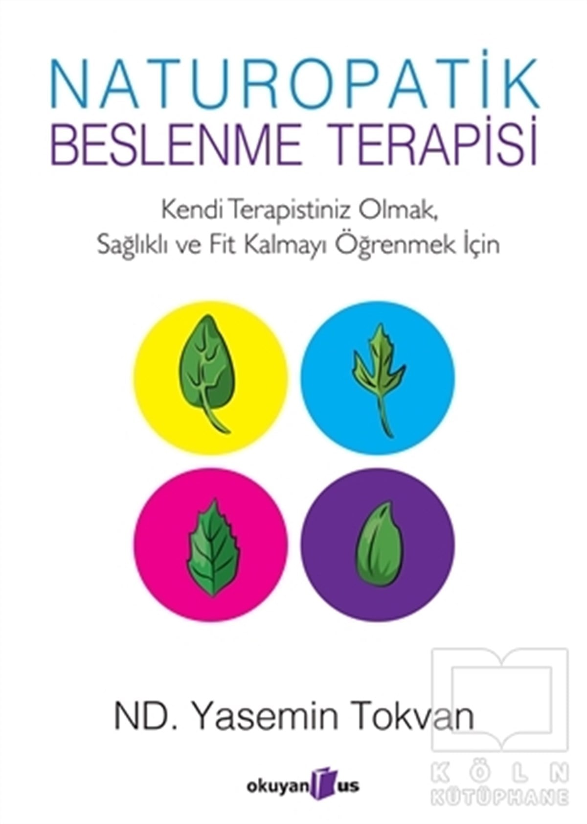 Yasemin TokvanBeslenme Kitapları & Diyet KitaplarıNaturopatik - Beslenme Terapisi