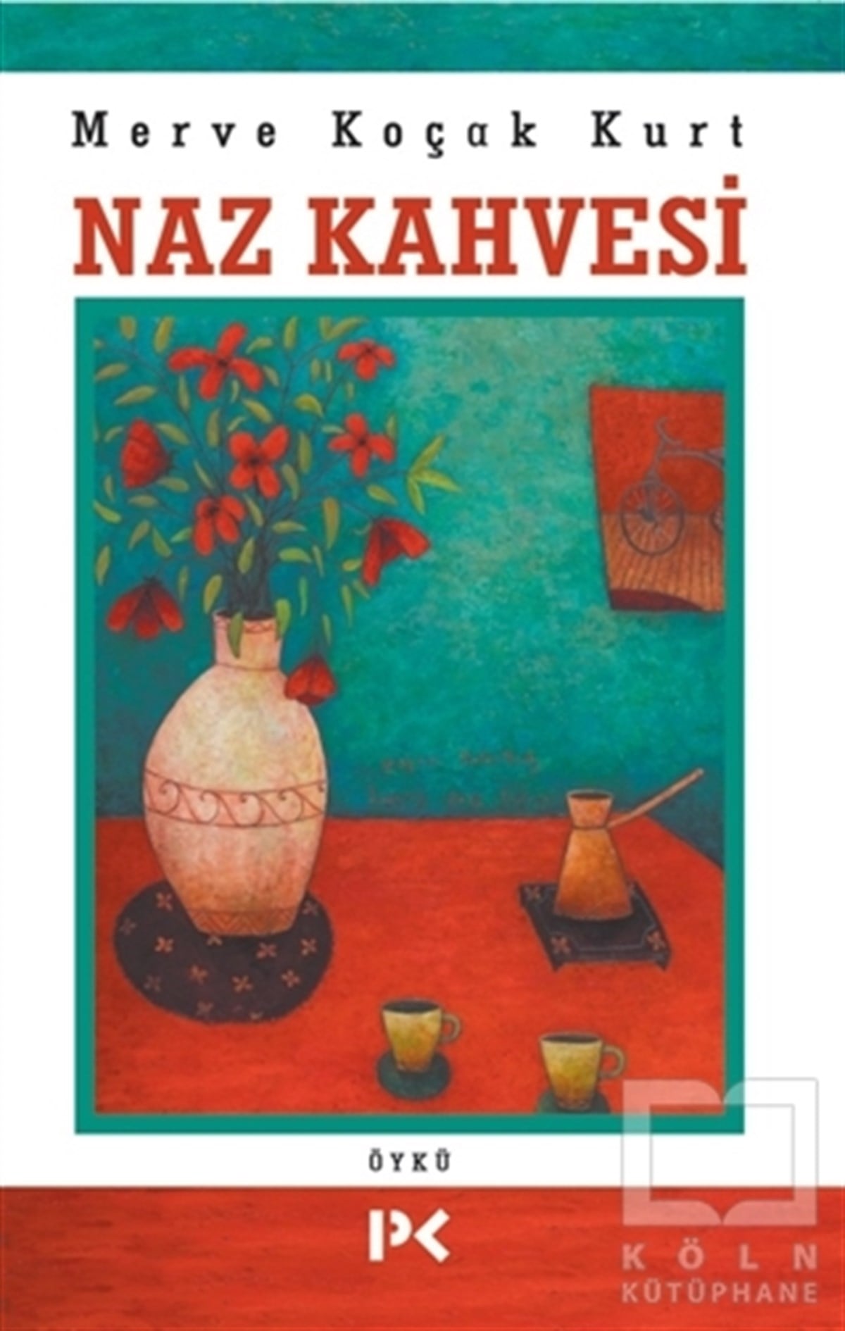 Merve Koçak KurtRomanNaz Kahvesi