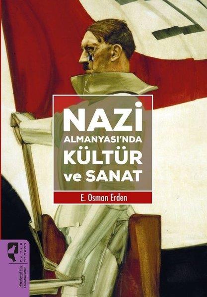 E. Osman ErdenSanat Kuramı KitaplarıNazi Almanyası'nda Kültür ve Sanat