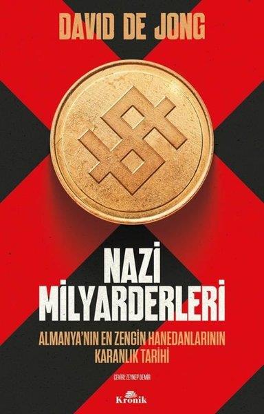 David de JongDünya TarihiNazi Milyarderleri - Almanya'nın En Zengin Hanedanlarının Karanlık Tarihi