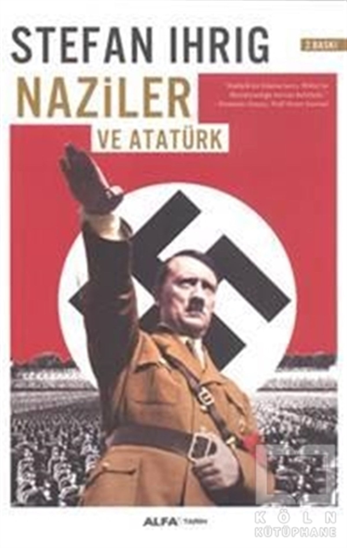 Stefan IhrigMustafa Kemal AtatürkNaziler ve Atatürk