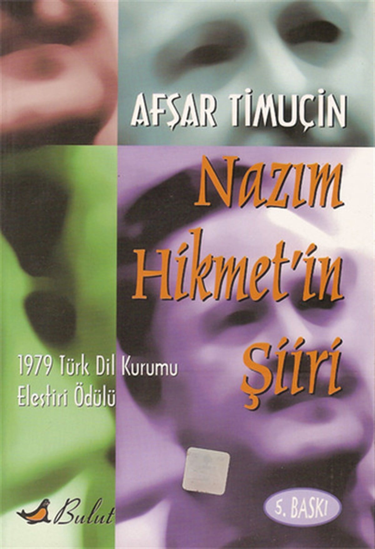 Afşar TimuçinAnı & Mektup & Günlük KitaplarıNazım Hikmet'in Şiiri