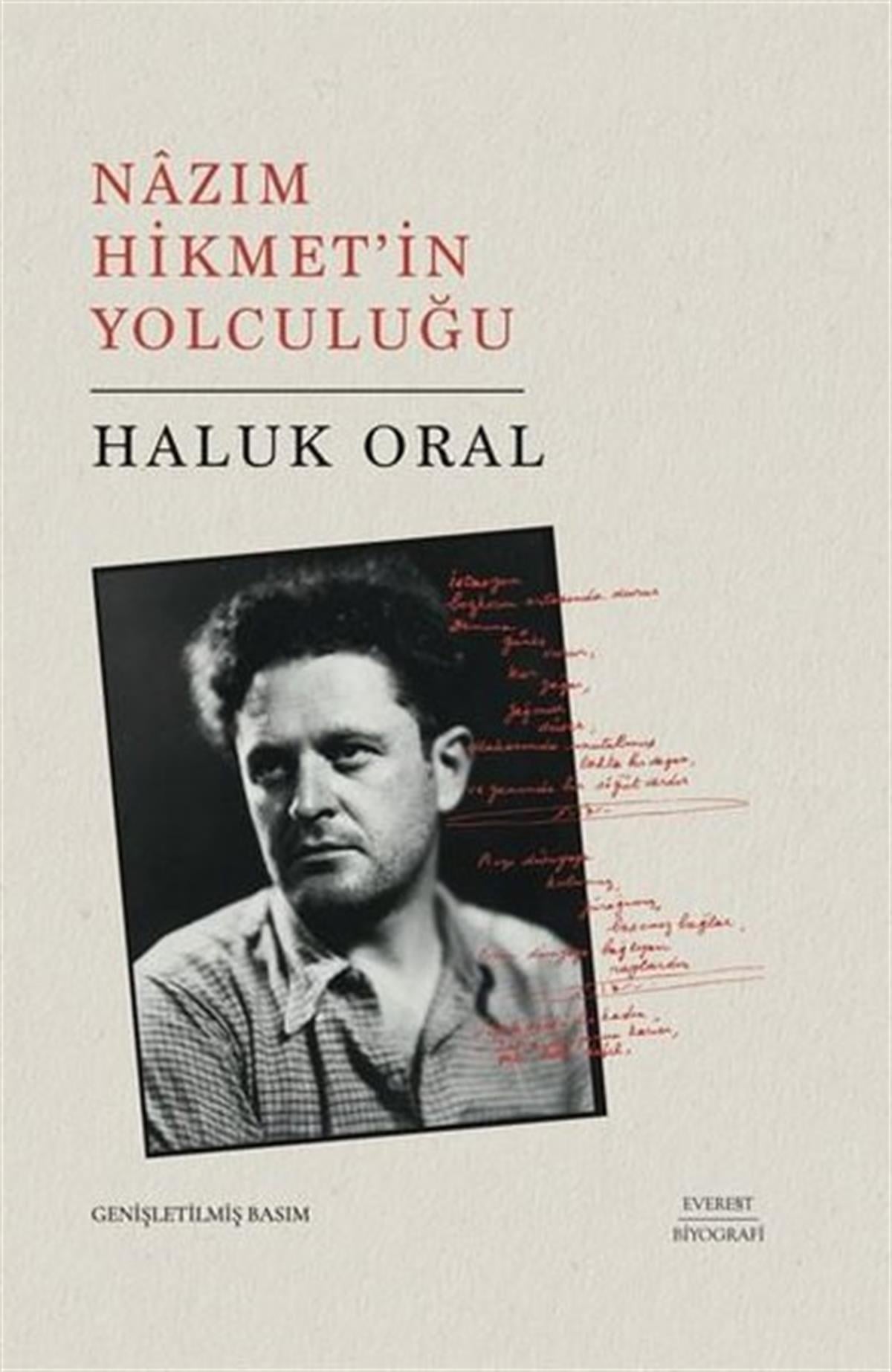 Haluk OralEleştiri & Kuram & İnceleme KitaplarıNazım Hikmet'in Yolculuğu - Genişletilmiş Basım